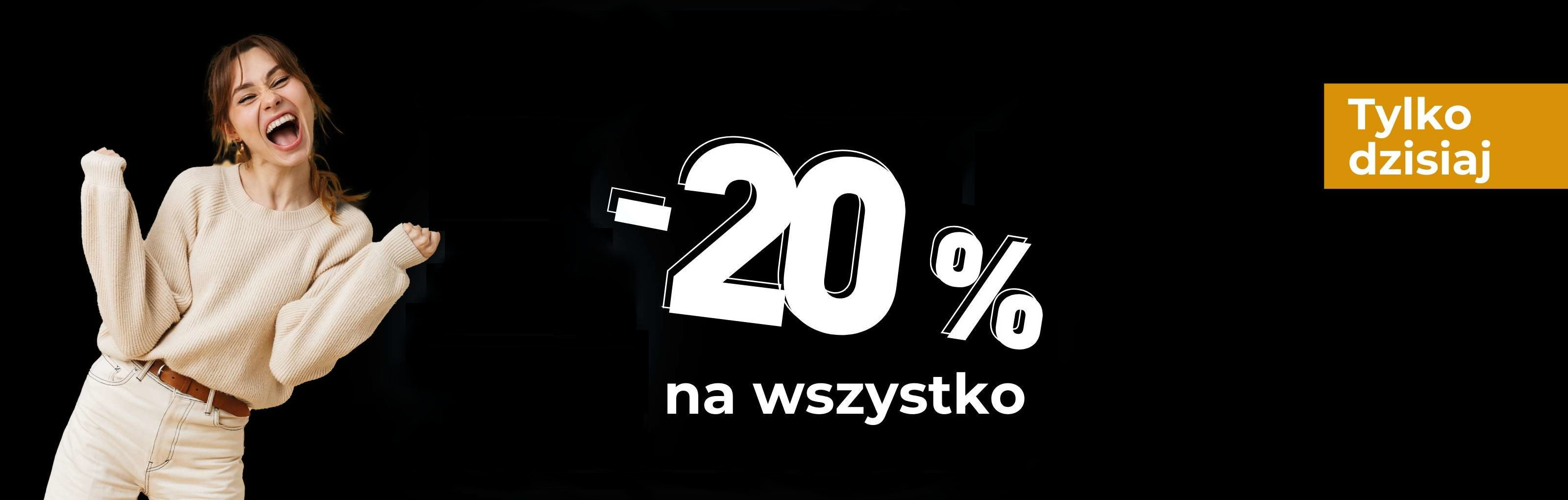 20 % na wszystko